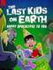 The Last Kids on Earth: Happy Apocalypse to You