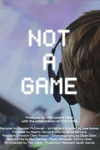 Not a Game - Poster