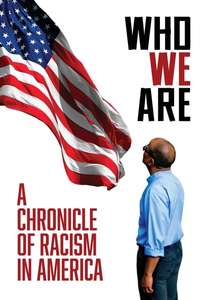 Who We Are: A Chronicle of Racism in America - Posters