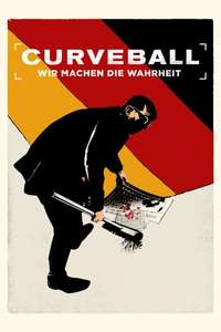 Curveball – A True Story. Unfortunately. - Poster