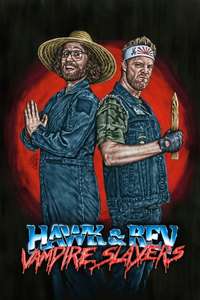 Hawk and Rev: Vampire Slayers - Poster