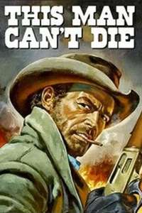 This Man Can't Die - Posters