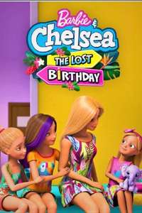 Barbie & Chelsea the Lost Birthday - Poster