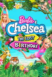 Barbie & Chelsea the Lost Birthday