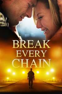 Break Every Chain - Poster