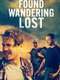 Found Wandering Lost