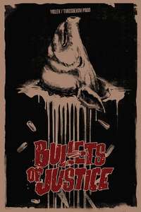 Bullets of Justice - Poster