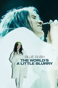 Billie Eilish: The World's a Little Blurry - Poster