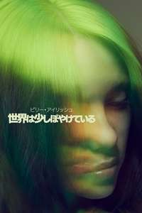 Billie Eilish: The World's a Little Blurry - Poster