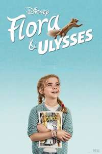 Flora & Ulysses - Posters
