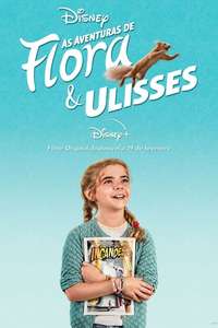 Flora & Ulysses - Posters