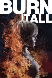 Burn It All - Poster