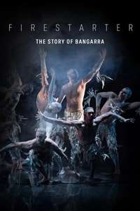 Firestarter: The Story of Bangarra - Poster