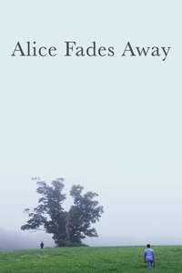 Alice Fades Away - Poster