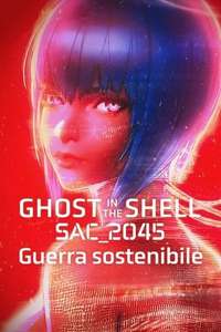 Ghost in the Shell: SAC_2045 Sustainable War - Poster
