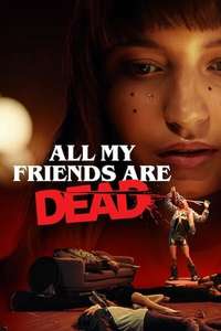 All My Friends Are Dead - Poster