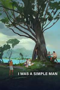 I Was a Simple Man - Poster