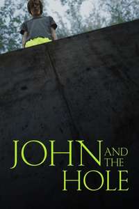 John and the Hole - Poster