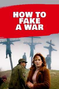 How to Fake a War - Poster