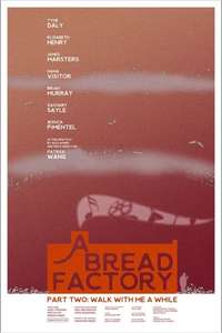 A Bread Factory Part Two: Walk with Me a While - Poster