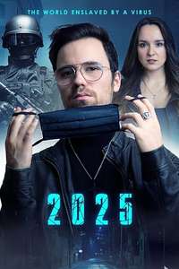 2025 - The World enslaved by a Virus - Posters