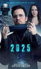2025 - The World enslaved by a Virus