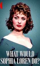 What Would Sophia Loren Do?