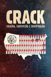 Crack: Cocaine  Corruption & Conspiracy - Poster