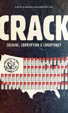 Crack: Cocaine  Corruption & Conspiracy
