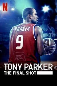 Tony Parker: The Final Shot - Posters
