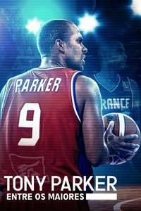 Tony Parker: The Final Shot - Posters
