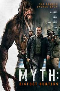 Myth: Bigfoot Hunters - Poster