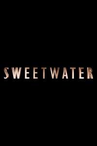 Sweetwater - Poster