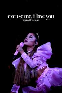 ariana grande: excuse me  i love you - Poster