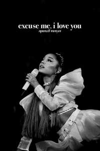 ariana grande: excuse me  i love you - Poster