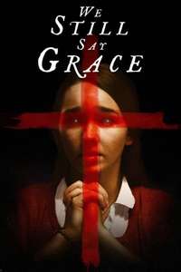 We Still Say Grace - Poster