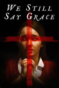We Still Say Grace - Poster