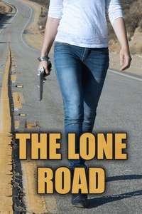 The Lone Road - Posters