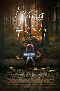 Living with the Dead: A Love Story - Posters