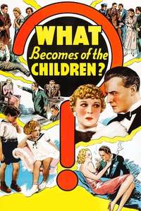 What Becomes of the Children? - Posters