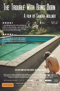 The Trouble with Being Born - Poster