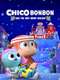 Chico Bon Bon and the Very Berry Holiday