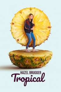 Hazel Brugger: Tropical - Poster
