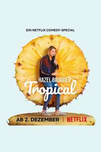 Hazel Brugger: Tropical - Poster