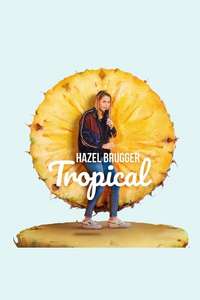 Hazel Brugger: Tropical - Poster