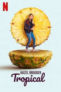 Hazel Brugger: Tropical - Poster