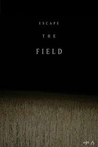 Escape The Field - Poster