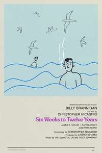Six Weeks to Twelve Years - Poster