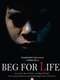 Beg for Life