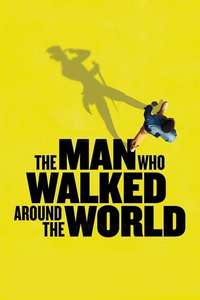 The Man Who Walked Around the World - Poster